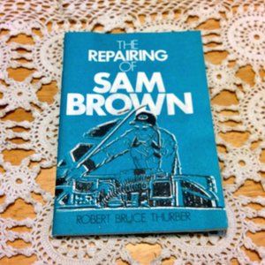 3 For $10 Book Sale! Vintage Gospel Tract - The Repairing of Sam Brown